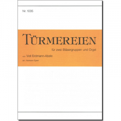 Türmereien - Veit Erdmann-Abele / Arr. Hermann Xaver Egner