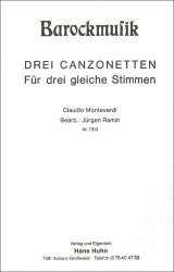 Barockmusik - Drei Canzonetten für drei gleiche Stimmen - Claudio Monteverdi / Arr. Jürgen Ramin