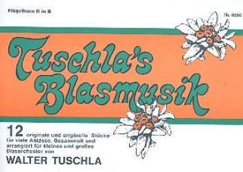 Tuschla's Blasmusik Folge 1 - 13 2. Flügelhorn in Bb - Walter Tuschla