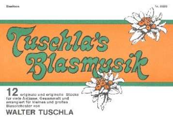 Tuschla's Blasmusik Folge 1 - 20 Bariton in C - Walter Tuschla