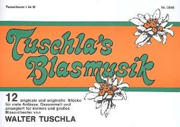 Tuschla's Blasmusik Folge 1 - 17 1. Tenorhorn in Bb - Walter Tuschla