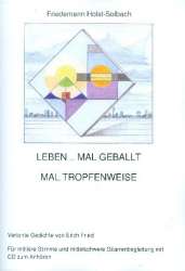 Leben mal geballt mal tropfenweise (+CD) - Friedemann Holst-Solbach