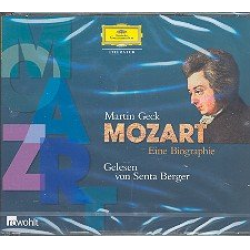 Mozart - eine Biographie 3 CDs - Martin Geck