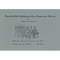 Churfürstlich Pfalzbayerische Regiments-Streich - Gerd Pöllitsch