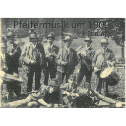 Pfeifermusik um 1900 - Traditional / Arr. Gerd Pöllitsch