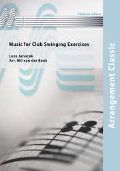 Music for Club Swinging Exercises - Leos Janacek / Arr. Wil van der Beek