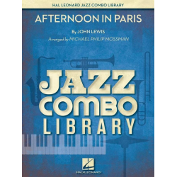 Afternoon in Paris - John Lewis / Arr. Michael Philip Mossman