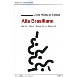 Alla Brasiliana für 3 Gitarren - Jörn Michael Borner