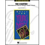 The Eighties (A Decade of Hits) - Diverse / Arr. John Higgins
