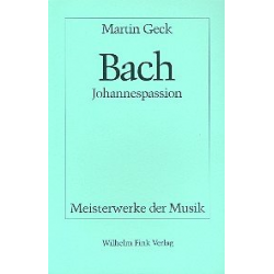 Bach Johannespassion BWV245 - Martin Geck