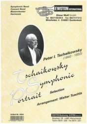 Tschaikowsky Symphonic Portrait - Piotr Ilich Tchaikowsky (Pyotr Peter Ilyich Iljitsch Tschaikovsky) / Arr. Walter Tuschla