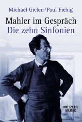 Mahler im Gespräch - Michael Gielen