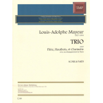 Trio - pour flûte, hautbois, clarinette et piano - Louis-Adolphe Mayeur