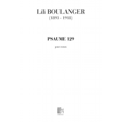 Boulanger : Psaume 129 Choeur - Lili Boulanger
