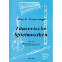 16 tänzerische Spielmusiken - Albrecht Rosenstengel