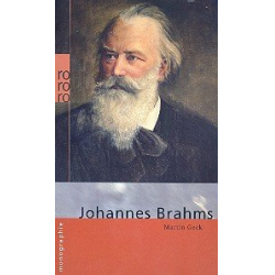 Johannes Brahms Monographie - Martin Geck
