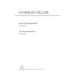 6 Divertissements : für Flöte - Charles Keller