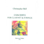 Concerto for clarinet and strings : - Christopher Ball