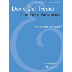 The Felix Variations : für Bassposaune - David Del Tredici