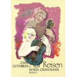 Zwei Gitarren auf Reisen Band 2 - Maria Linnemann