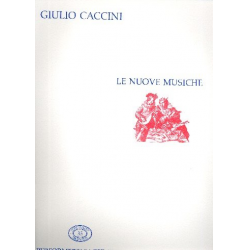 Le Nuove Musiche - Giulio Caccini