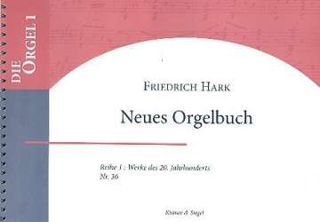 Neues Orgelbuch - Friedrich Hark