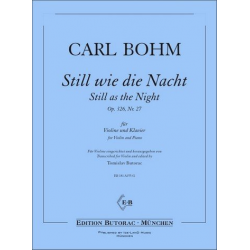 Still wie die Nacht op.326 Nr.27 - Carl Bohm