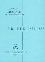 Briefe 1852-1886 - Anton Bruckner