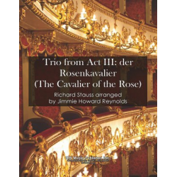 Trio from Act 3 of "Der Rosenkavalier" - Richard Strauss / Arr. Jimmy Howard Reynolds