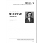Feuerfest! Polka française op. 269 - Josef Strauss / Arr. Siegfried Rundel