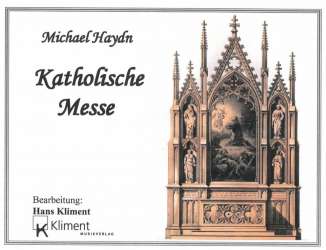 Katholische Messe - Johann Michael Haydn / Arr. Hans Kliment sen.