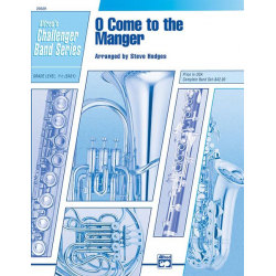O Come to the Manger (concert band) - Steve Hodges