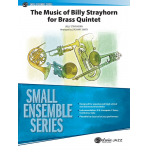 The Music of Billy Strayhorn for Brass Quintet - Billy Strayhorn / Arr. Zachary Smith
