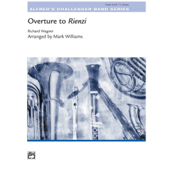 Overture to Rienzi (concert band) - Richard Wagner / Arr. Mark Williams