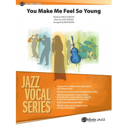 You Make Me Feel So Young (j/e) - Josef Myrow / Arr. Dave Wolpe