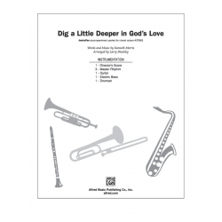 Dig a Little Deeper in God's Love - Kenneth Morris / Arr. Larry Shackley