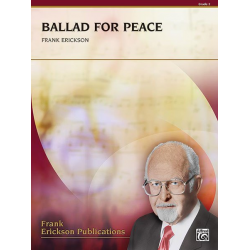 Ballad for Peace (concert band) - Frank Erickson