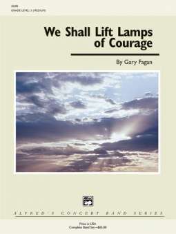 We Shall Lift Lamps of Courage (c/band)