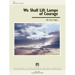 We Shall Lift Lamps of Courage (c/band) - Gary Fagan