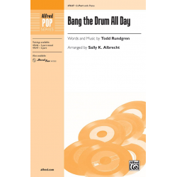 Bang The Drum All Day 2 PT - Todd Rundgren / Arr. Sally  K. Albrecht