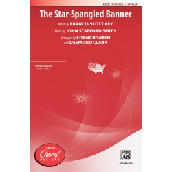Star Spangled Banner,The SATB A Cap - John Stafford Smith & Francis Scott Key / Arr. Connor Smith and Desmond Clark