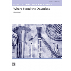 Where Stand The Dauntless - Vince Gassi