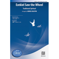 Ezekiel Saw The Wheel 3 PT MXD - Traditional Spiritual / Arr. Greg Gilpin