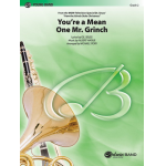 You're a Mean One* Mr, Grinch - Albert Hague / Arr. Michael Story