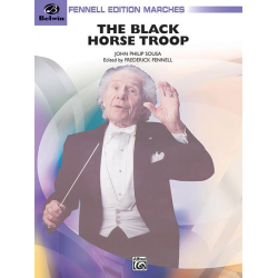 Black Horse Troop - John Philip Sousa / Arr. Frederick Fennell