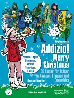 Addizio!  Merry Christmas - Schülerausgabe (Fagott/Posaune/Euphonium/Bariton/Tenorhorn/E-Bass)