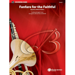 Fanfare For The Faithful (c/b) - Based on Adeste Fidelis - Traditional English / Arr. Michael (Mike) Kamuf