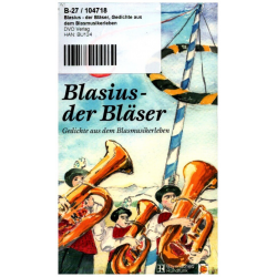 Blasius der Bläser : Gedichte