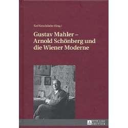 Gustav Mahler - Arnold Schönberg und die