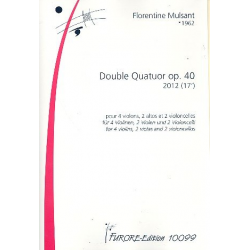 Double quatuor op.40 pour 4 violons, - Florentine Mulsant